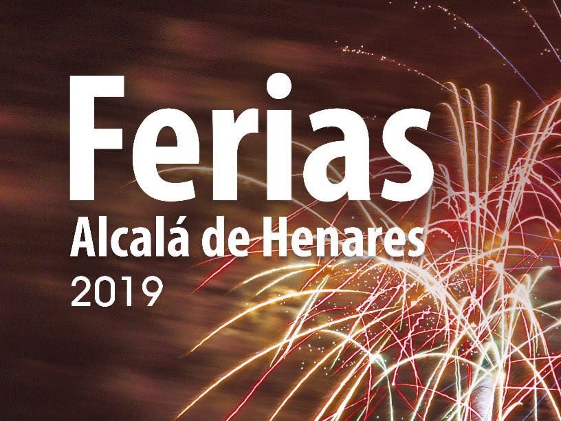 Presentada toda la programación de las Ferias de Alcalá de Henares 2019