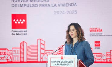 Ayuso anuncia 10 nuevas medidas en materia de vivienda y nuevas rebajas fiscales para compra y alquiler