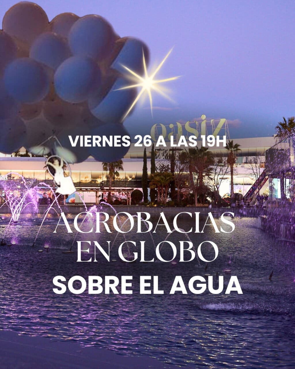 Espectáculo aéreo de acrobacias en globo sobre el lago en Oasiz Madrid